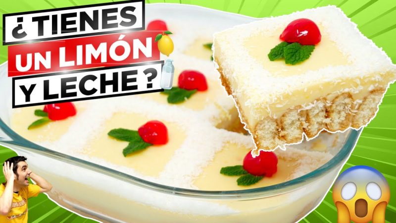 Postre con 1 limón y leche