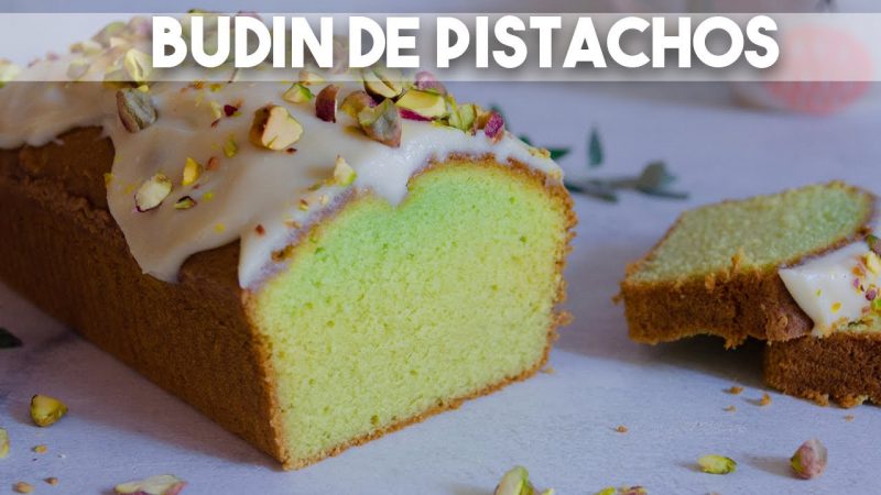 Budin de pistachos