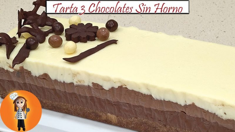 Tarta tres chocolates sin horno